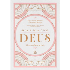 Devocional Dia A Dia Com Deus | Susan Nelsone
