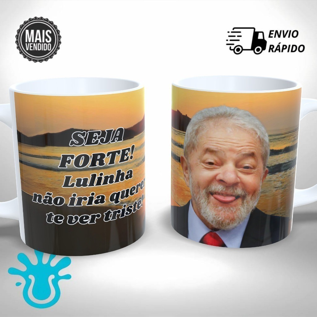 Caneca Meme Lula Lulinha Não Fique Triste Presente Único e Criativo