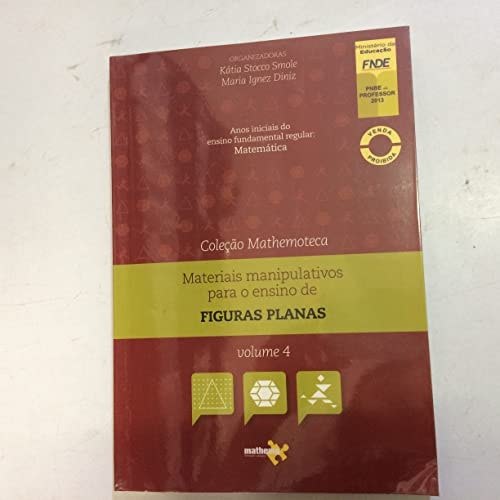 Livro Coleco Mathemoteca Materiais Manipulativos Para O Ensino De Figuras Planas Volume 04 de Unknown 7698939