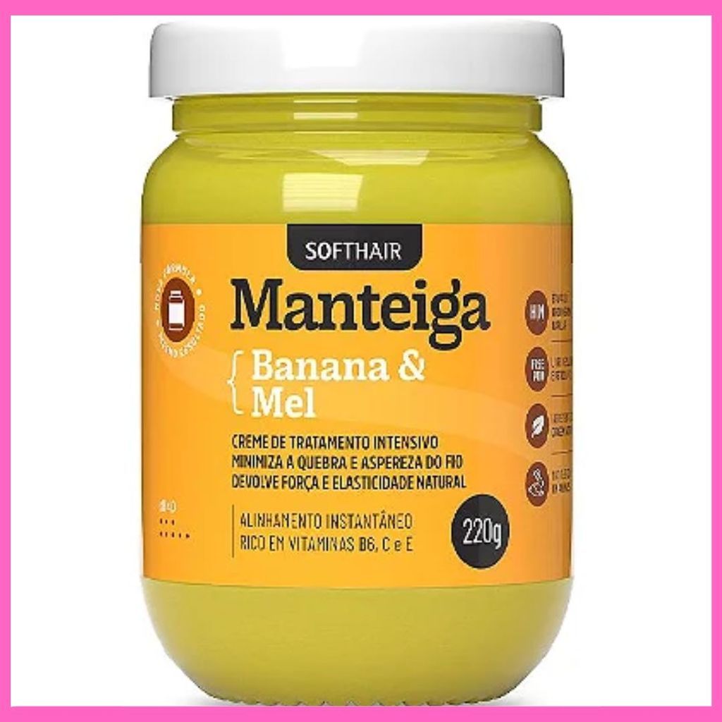 Manteiga Banana e Mel 220g Softhair em Oferta na Shopee