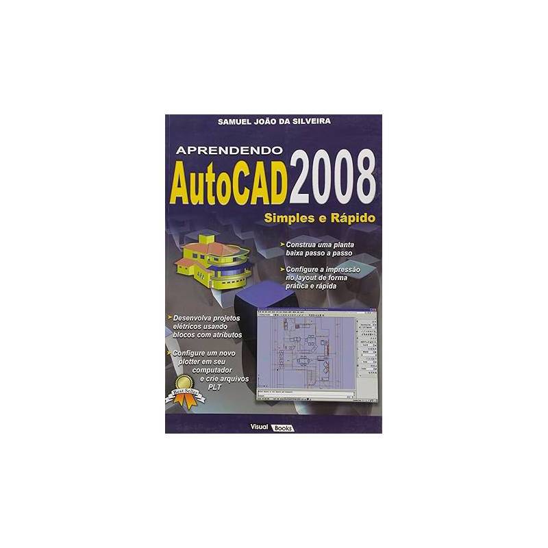Aprendendo Autocad 2008: Simples e Rápido autor Samuel João da Silvera
