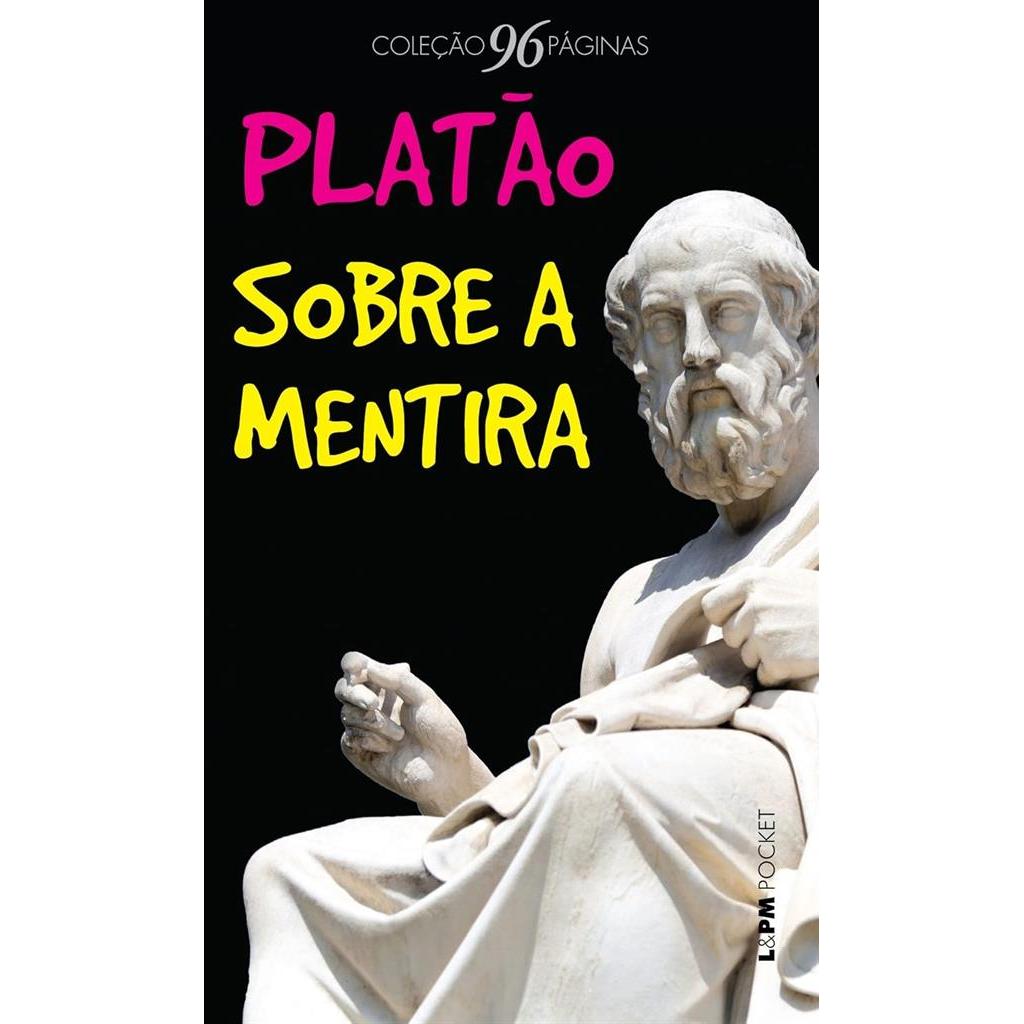Sobre a Mentira (precedido de Sobre a Inspiração Poética) autor Platão