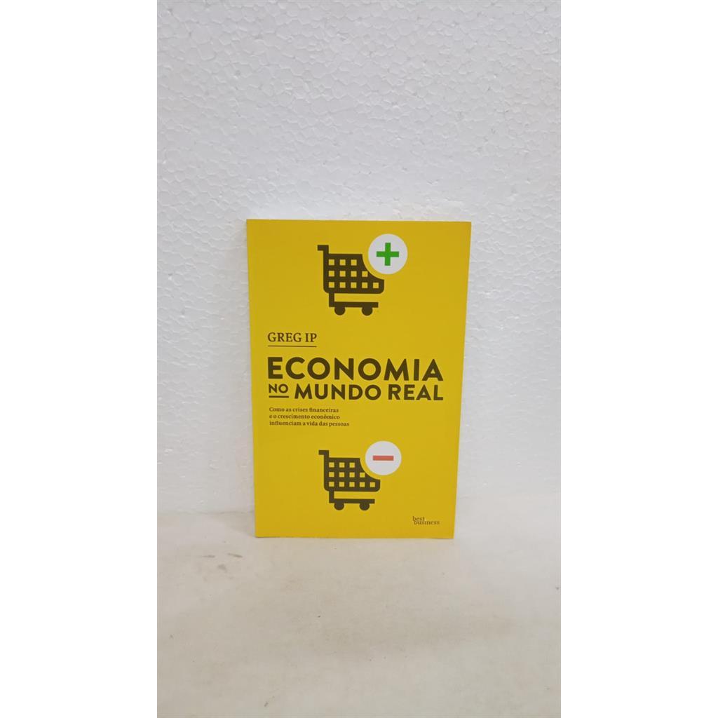Economia no Mundo Real autor Greg Ip