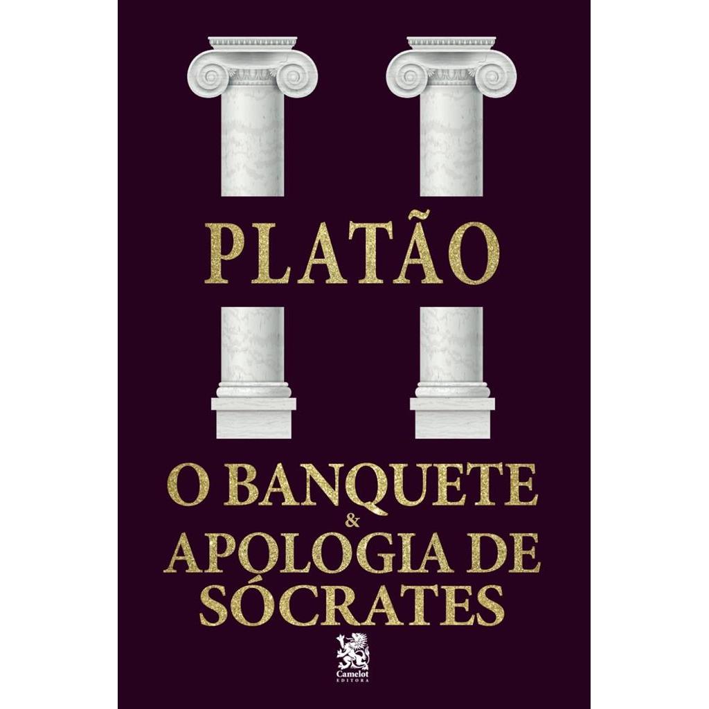 O Banquete & Apologia de Sócrates autor Platão
