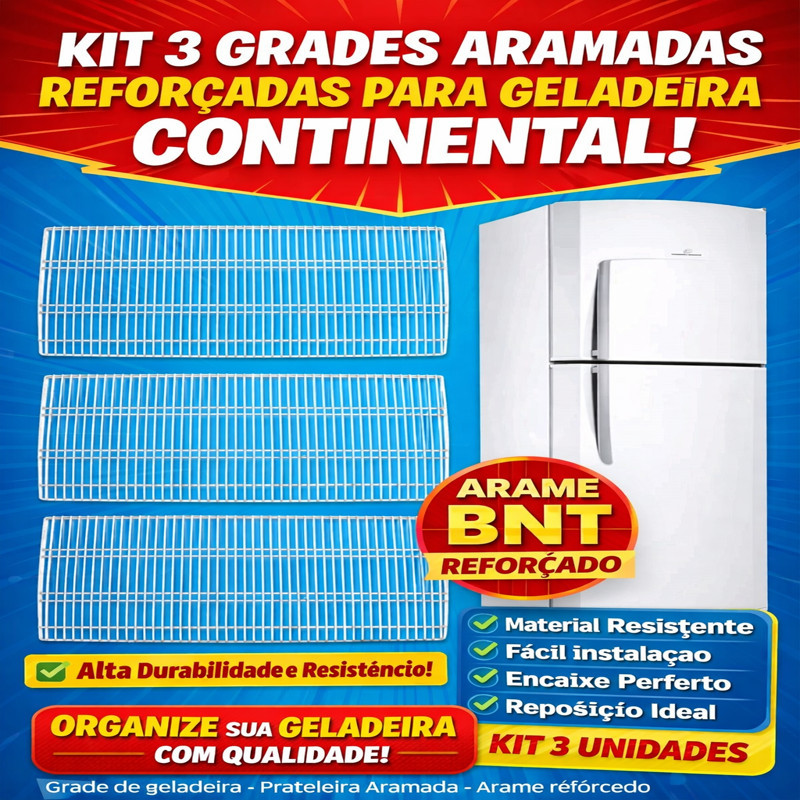 Kit com 3 Grades de Geladeira Kdn  Aramadas Continental – Arame BNT Reforçado | Alta Durabilidade e Resistência