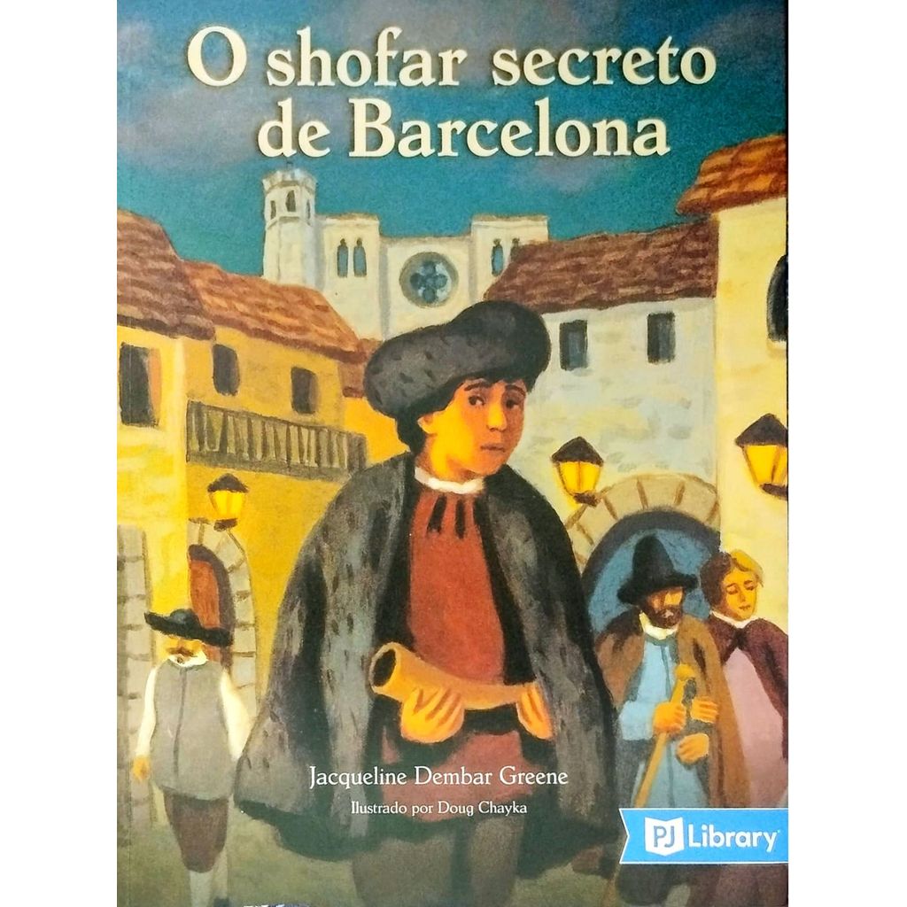 O Shofar Secreto de Barcelona de Jacqueline Dembar Greene, Doug Chayka 7972629