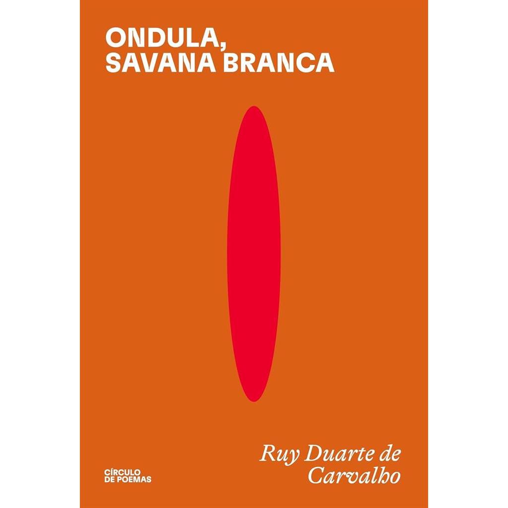 Ondula, Savana Branca autor Ruy Duarte de Carvalho