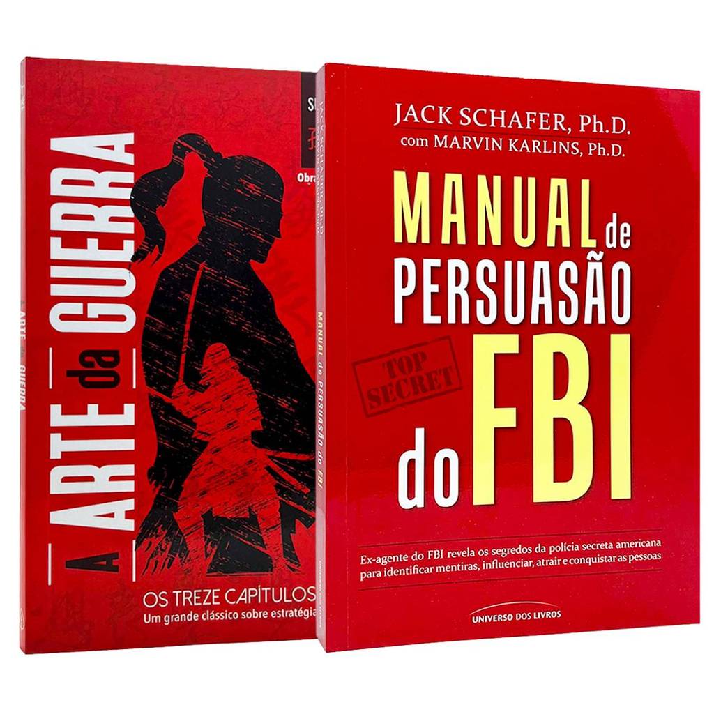 A Arte da Guerra + Manual de Persuasão do FBI - Desenvolvimento Pessoal - Sun Tzu e Jack Schafer - Kit 2 Livros
