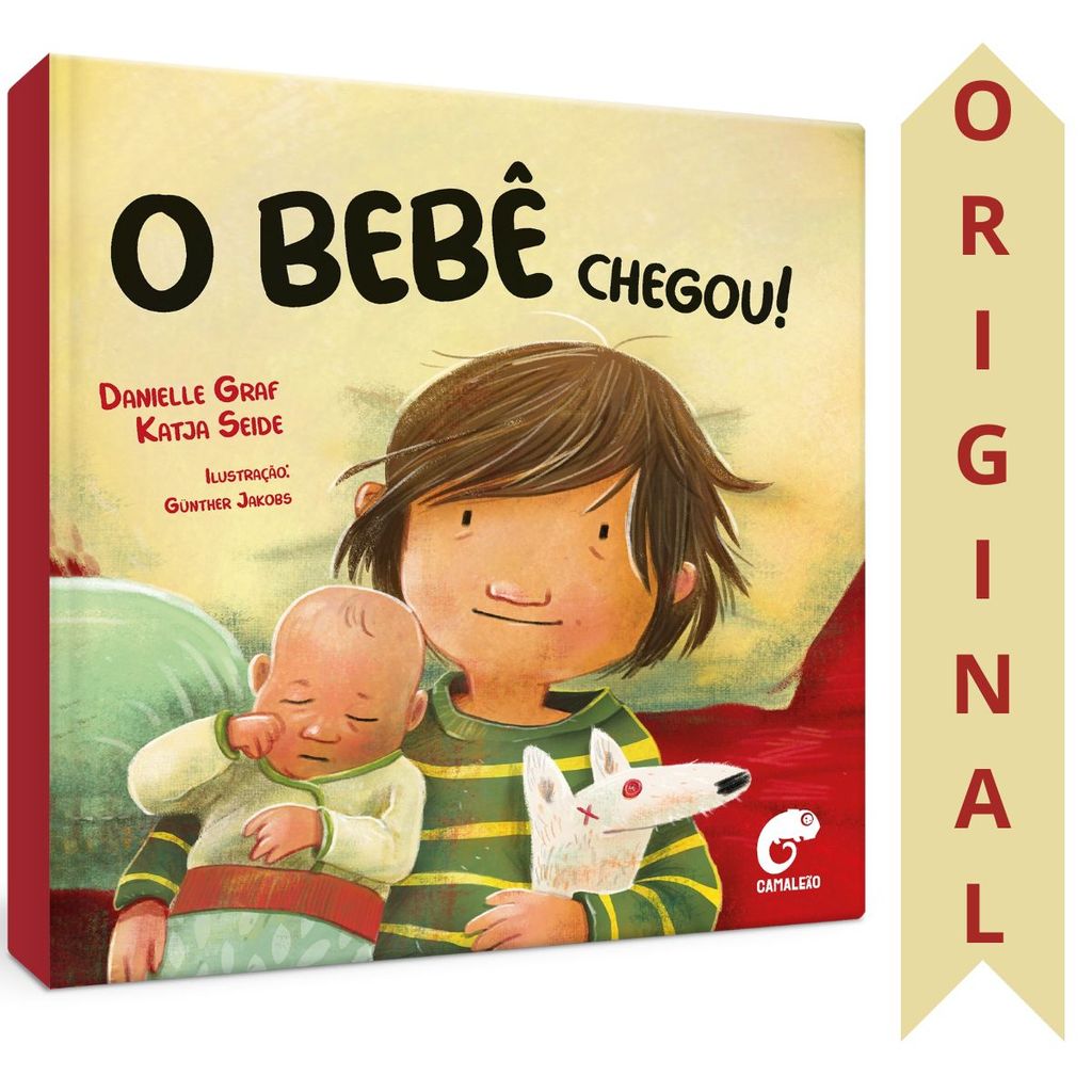 O Bebê Chegou! | Um Livro Para Irmãos Que Ainda Não Cresceram Nem Um Pouquinho | Infantil | Danielle Graf E Katja Seide
