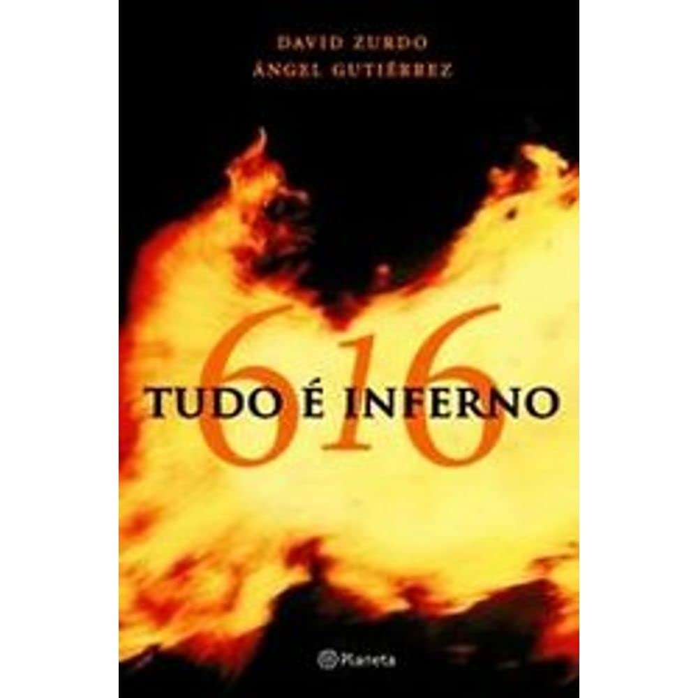 616 - Tudo é inferno autor David Zurdo / Angel Gutierrez