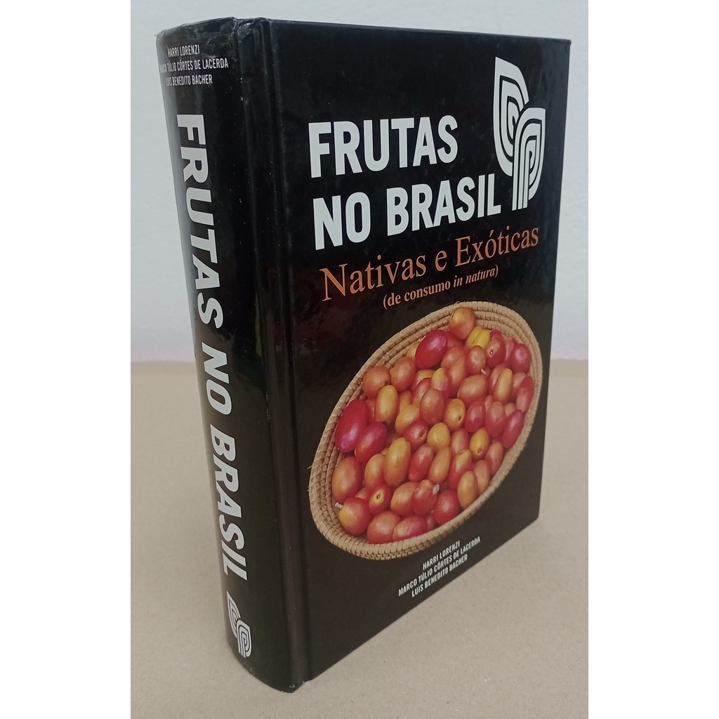 Frutas no Brasil - Nativas e Exóticas de Harri Lorenzi e Marco Túlio Cortes de Lacerda 7972127