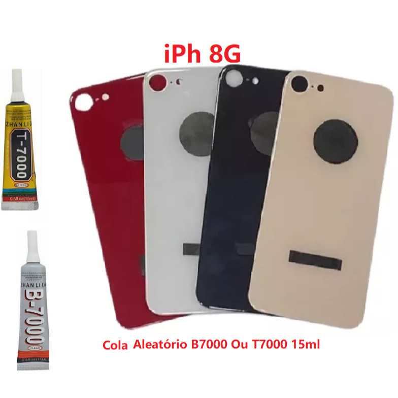 Tampa Traseira Fundo Vidro Para iPh  8G 8 PLUS Furo Maior + Cola Aleatório B7000 Ou T7000 15ml