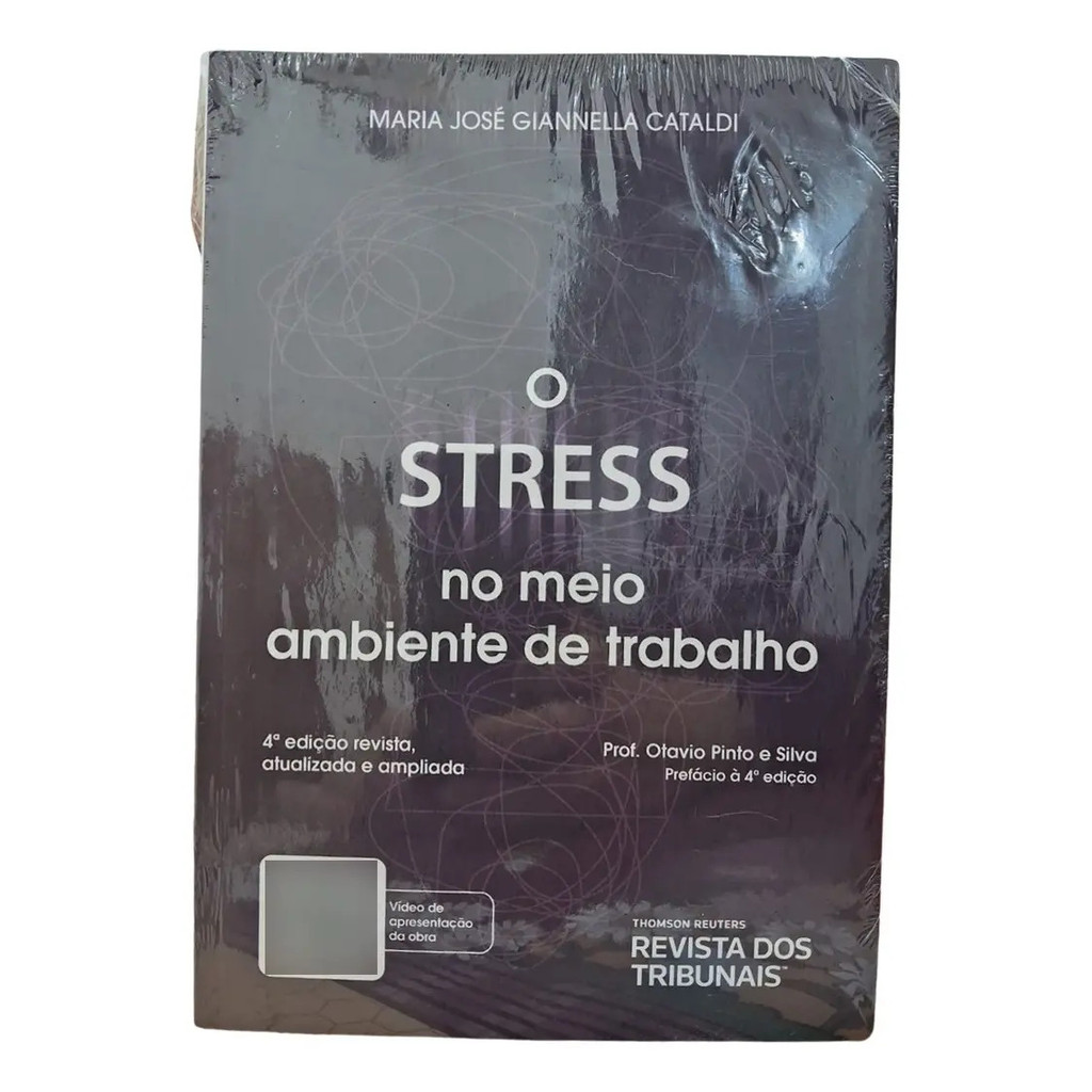 O Stress No Meio Ambiente De Trabalho - Maria José Giannella Cataldi