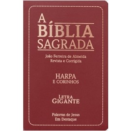 A Bíblia Sagrada João Ferreira de Almeida Revista e Corrigida Harpa e Corinhos Letra Gigante Palavras de Jesus em Destaq