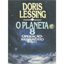 Livro O Planeta 8: Operação-Salvamento de Doris Lessing e Tradução de Aulyde Soares Rodrigues 7979717