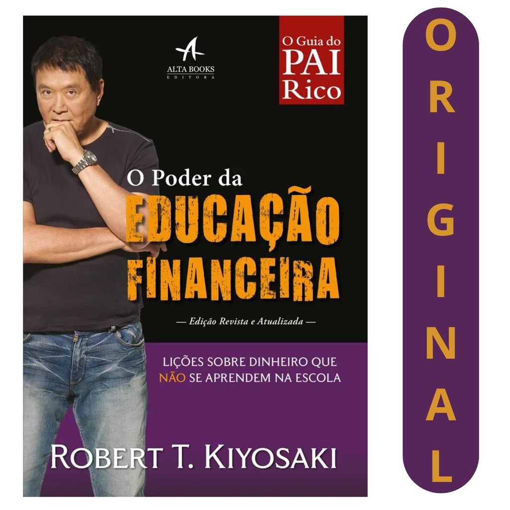 Pai Rico O Poder da Educação Financeira - Robert Kiyosaki