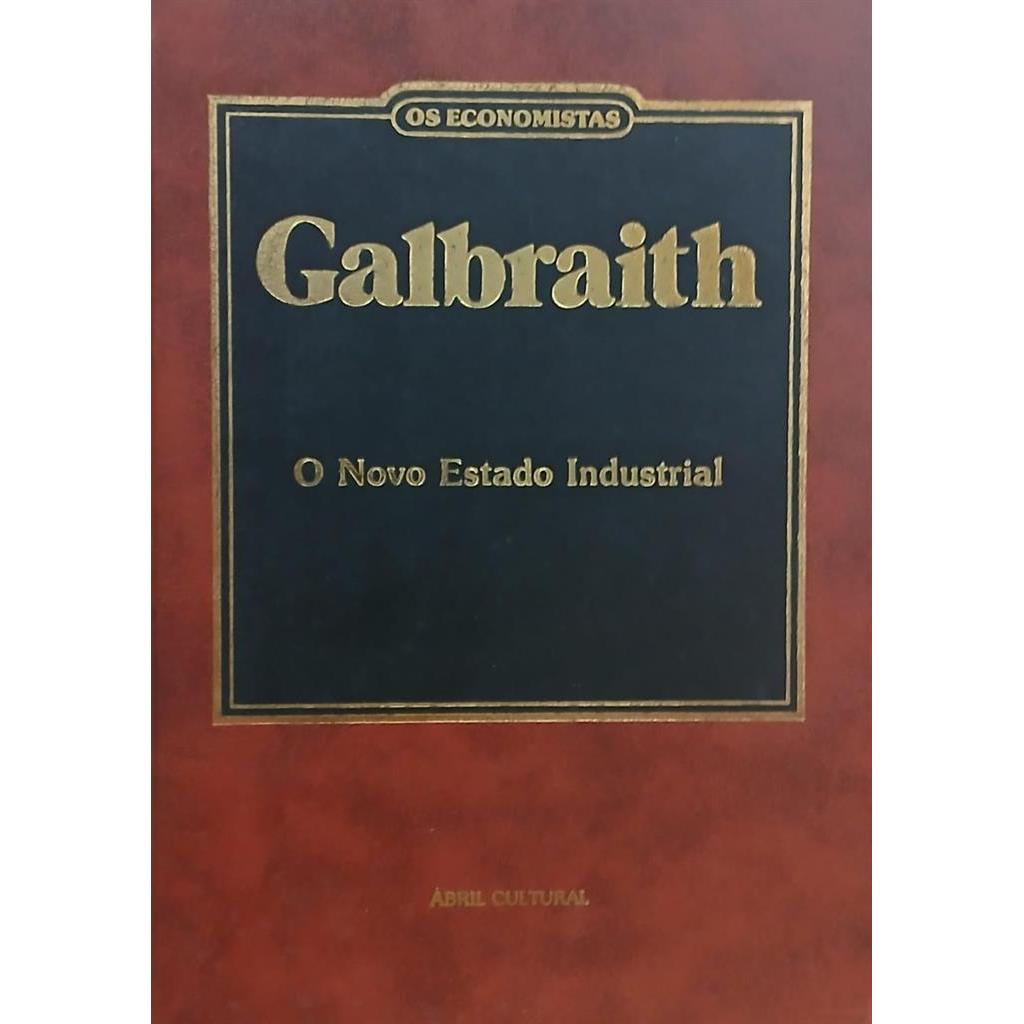 Os Economistas: O Novo Estado Industrial autor John Kenneth Galbraith