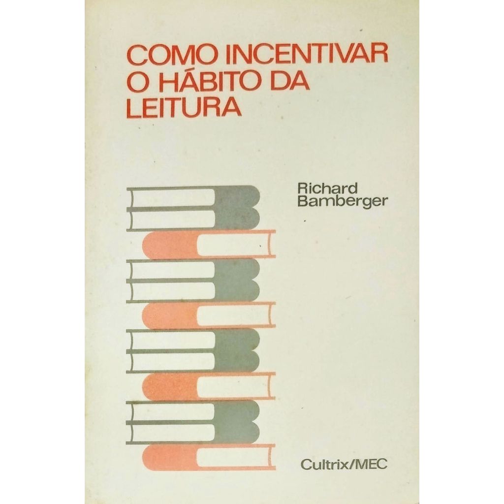 Como Incentivar o Hábito da Leitura de Richard Bamberger 7972754
