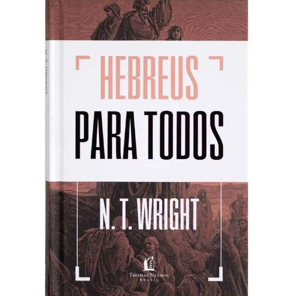 Hebreus para todos | Capa Dura | N. T. Wright