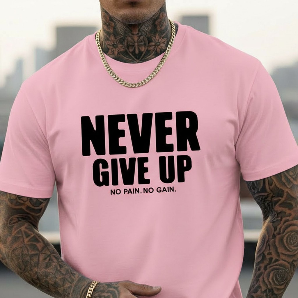 Camiseta Básica Casual Masculina Estampada Never Give Up Estiloso Premium Academia Treino Presente