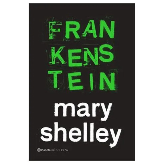 FRANKENSTEIN, OU O PROMETEU MODERNO: O LIVRO QUE INSPIROU O FILME DE GUILLERMO DEL TORO