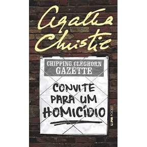 Livro Convite Para Um Homicídio Coleção L&pm Pocket Volume 1006 de Agatha Christie e Tradução de Alessandro Zir 7982806