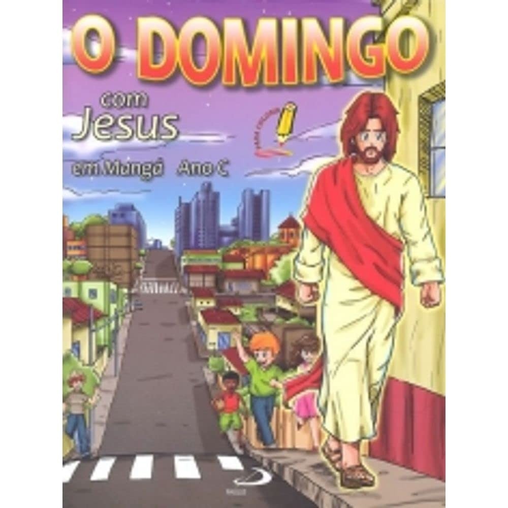 O domingo com Jesus em mangá Ano C - para colorir autor Isaias Silva Pinto