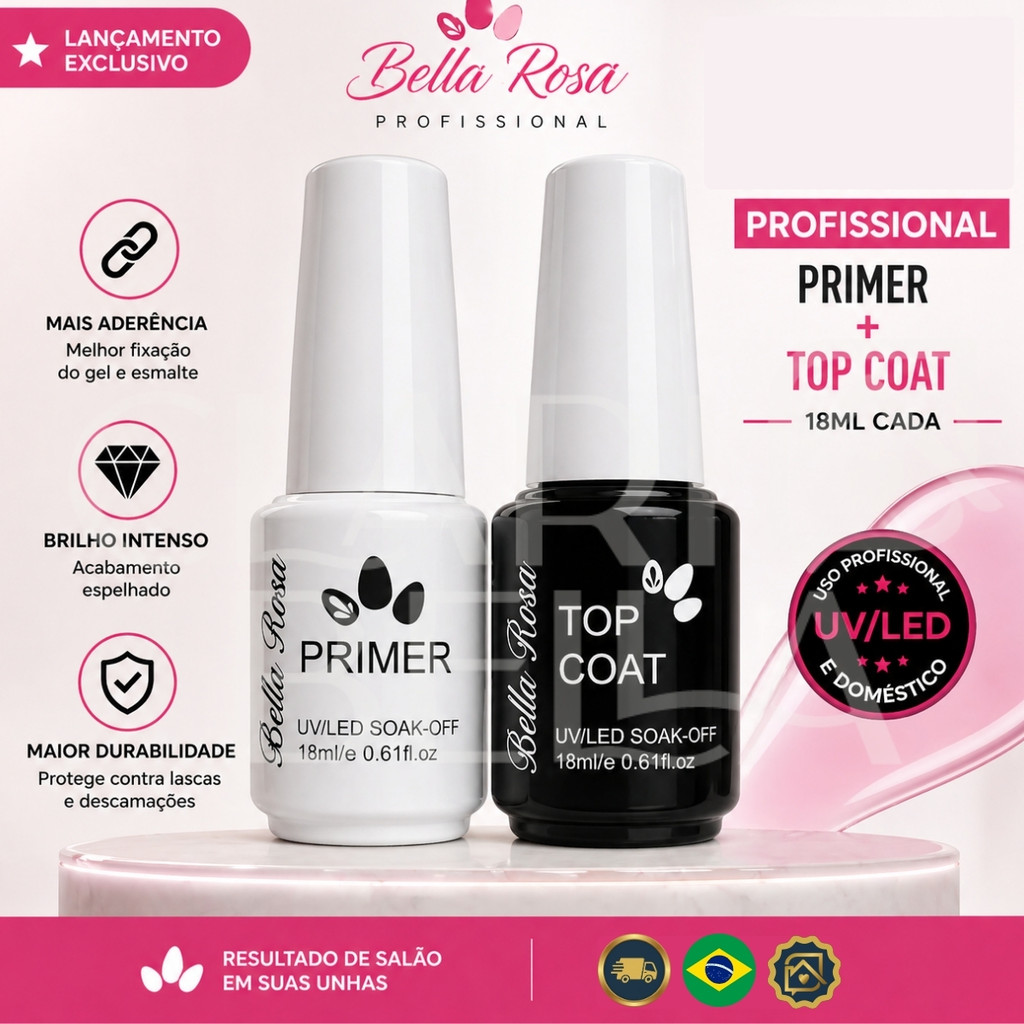 Top Coat ou Primer Bella Rosa 18ml UV/LED Alongamento Unhas Gel Fibra Alta Durabilidade Profissional