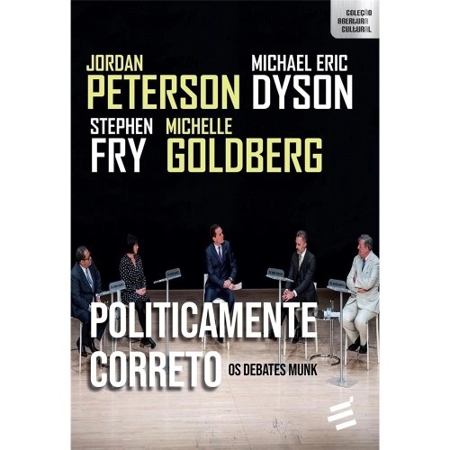 Politicamente Correto os Debates Munk autor Jordan Peterson