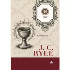 Santidade | Capa Dura | J. C. Ryle