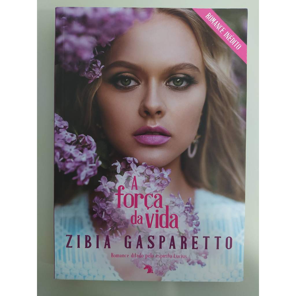 A Força da Vida de Zíbia Gasparetto; Espírito Lucius 7992967