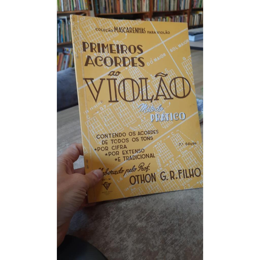 Primeiros acordes do violão método prático autor Othon G.R. Filho