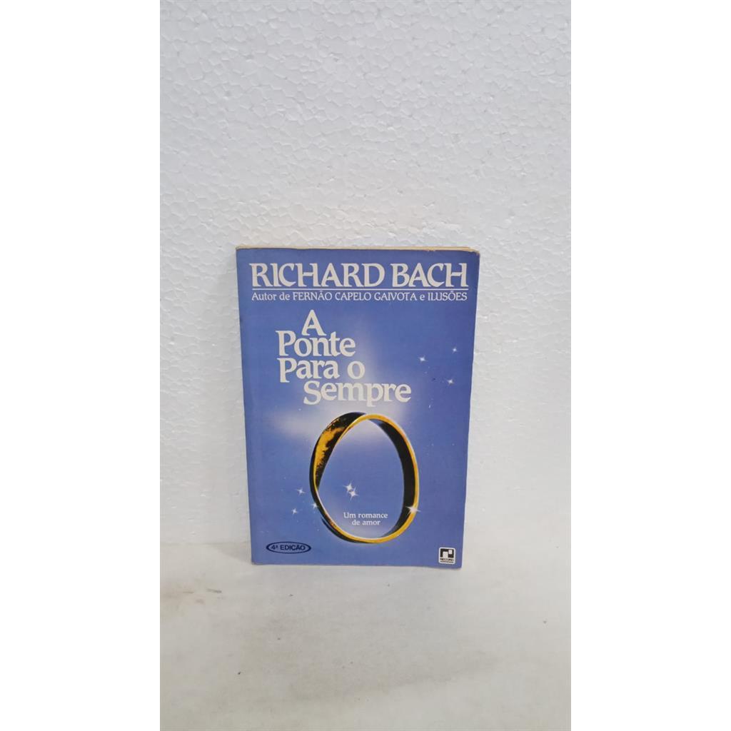 A Ponte para o Sempre autor Richard Bach