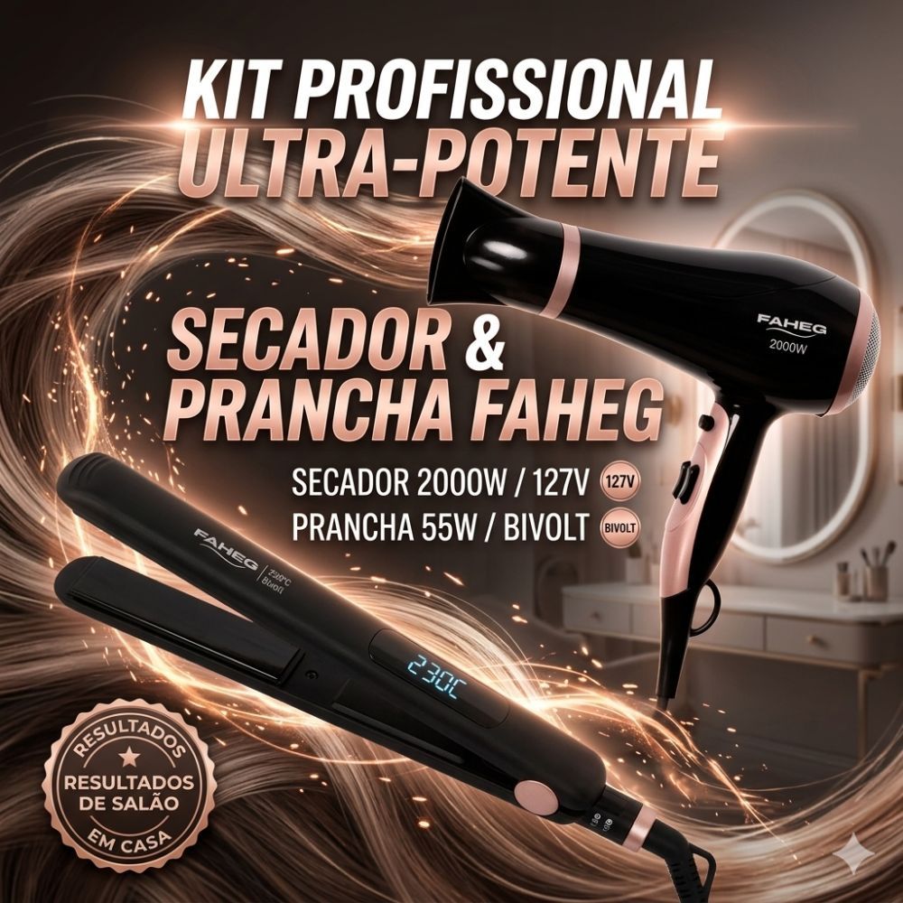 Kit Profissional - Secador De Cabelo 2000w Profissional Potente 127v + Prancha Faheg Chapinha Profissional 55w Bivolt
