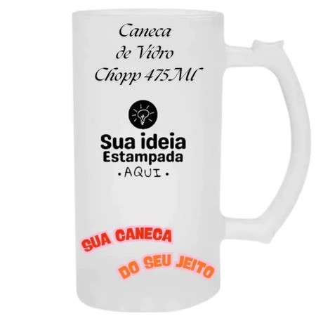 CANECA DE CHOPP PERSONALIZADA, DUVIDAS ENTRE EM CONTATO NO CHAT PARA MAIS INFORMAÇÕES