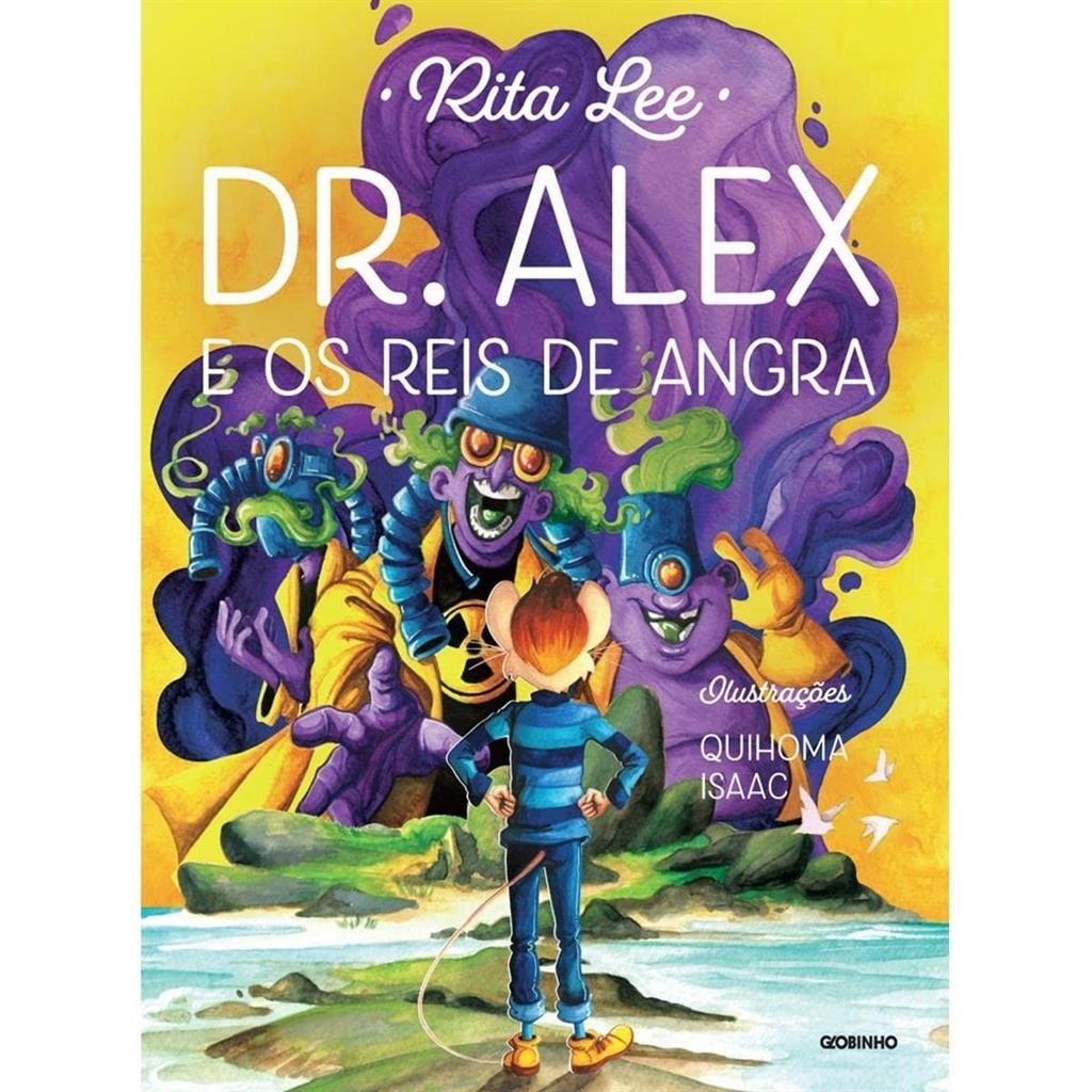 DR. ALEX E OS REIS DE ANGRA autor Rita Lee