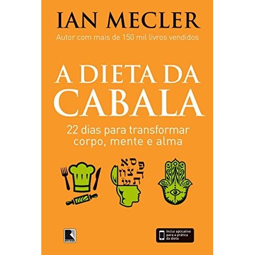 A Dieta da Cabala - 22 Dias Para Transformar Corpo, Mente e Alma de Ian Mecler 7987399