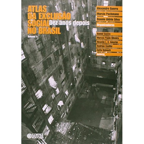 Livro Atlas Da Exclusão Social No Brasil de Alexandre Guerra, Marcio Pochmann, Ronnie Aldrin Silva 7978336