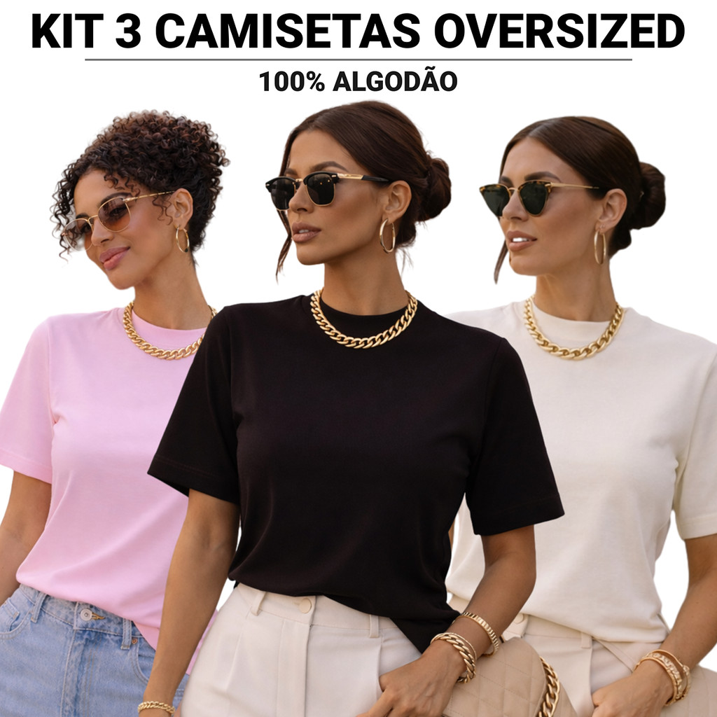 Kit 3 ou 1 Camiseta Oversized Feminina 100% Algodão Gola Alta Básica Moda Blogueira Dia a Dia