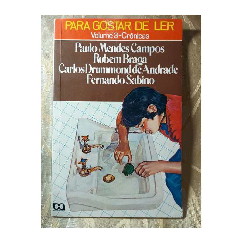 Para Gostar de Ler: Volume 3 - Crônicas autor Paulo Mendes Campos, Rubem Braga e Outros