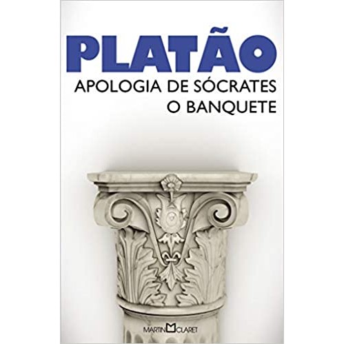 APOLOGIA DE SÓCRATES O BANQUETE autor PLATÃO