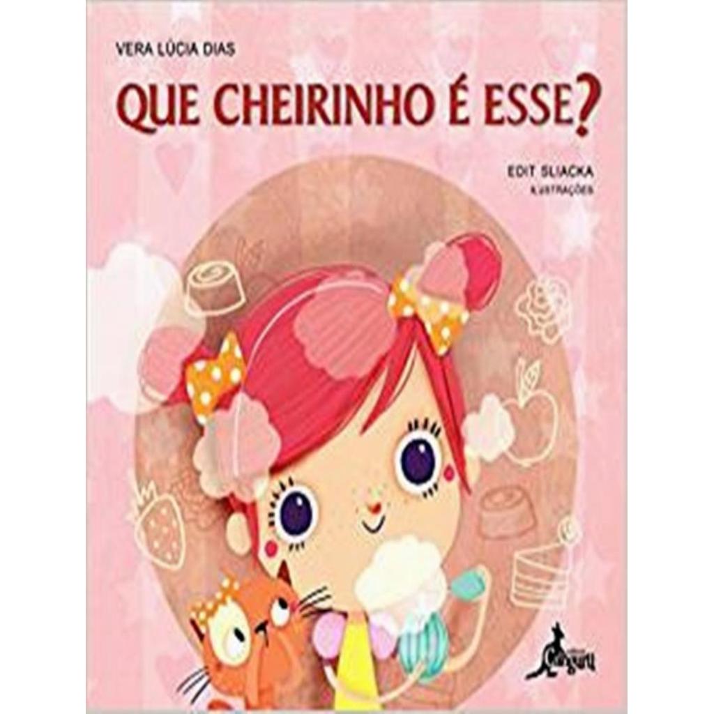 Livro - Que Cheirinho E Esse?