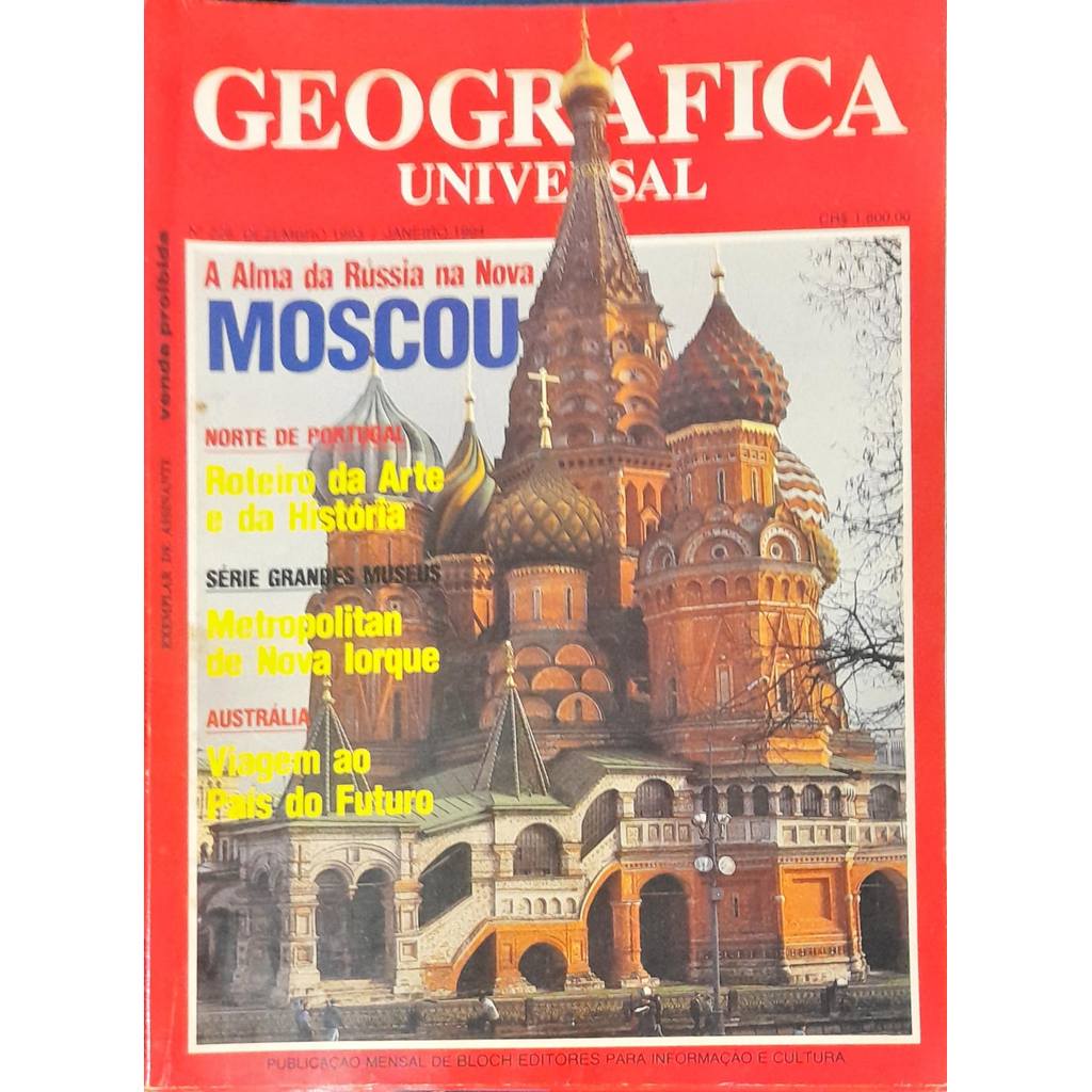Revista Geográfica Universal nª 228 Dezembro 1993 Moscou de Bloch