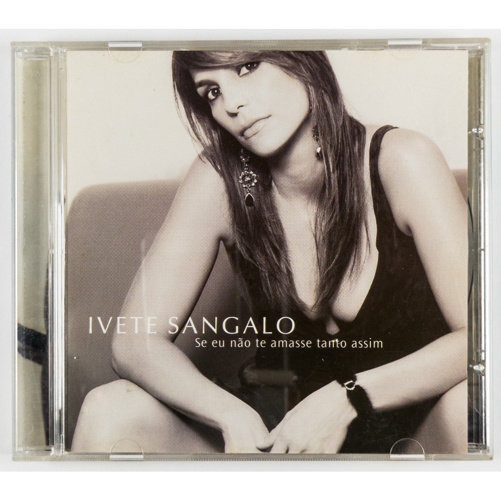CD Ivete Sangalo Se Eu Não Te Amasse Tanto Assim CD8457