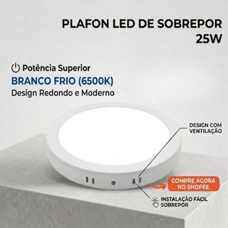 PLAFON LED 25W Redondo Bivolt | Branco Frio 6500K Sobrepor Embutir Luminária Teto