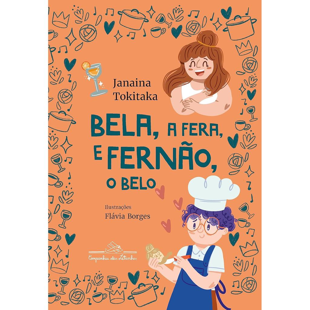 Livro - Bela, a Fera, e Fernão, o Belo - Janaina Tokitaka, com Ilustrações de Flávia Borges - Capa Cartão