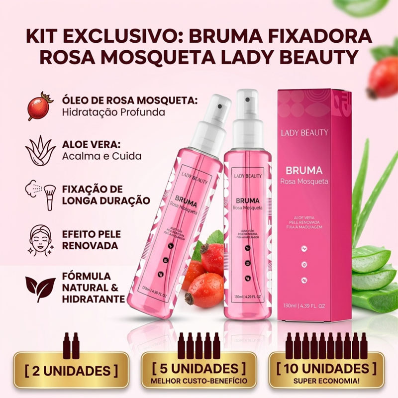 Kit 2/5/10 Unidades Bruma Fixadora Rosa Mosqueta Lady Beauty - Atacado Revenda | Fixação de Maquiagem e Hidratação