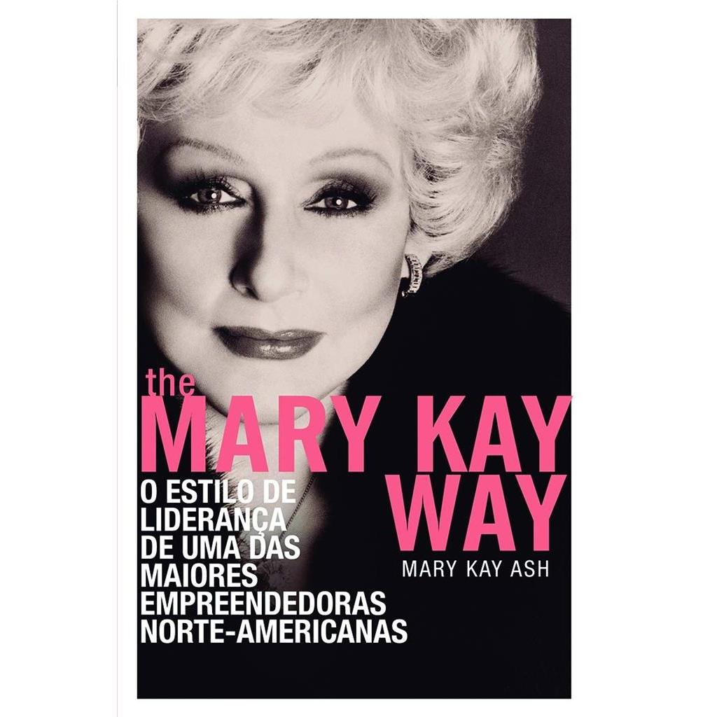 The Mary Kay Way autor Mary Kay Ash