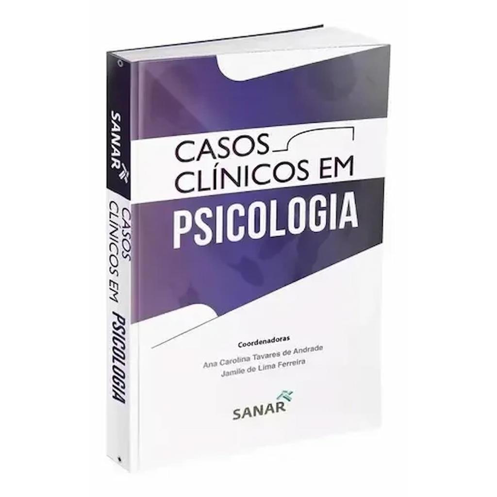 casos clinicos em psicologia autor ana carolina tavares de andrade e outra