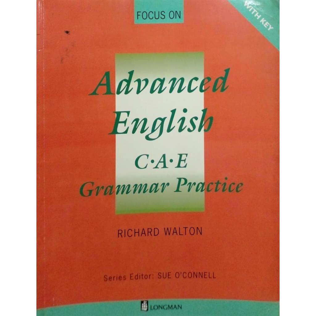 Advanced English C.A.E.Grammar Practice autor Richard Walton